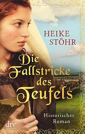 Couverture du produit · Die Fallstricke des Teufels: Historischer Roman (Teufel von Pirna-Reihe, Band 1)