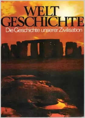 Couverture du produit · Weltgeschichte: Die Geschichte unserer Zivilisation