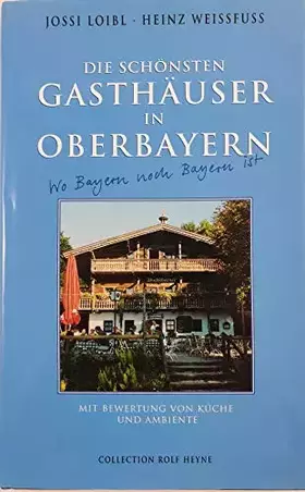 Couverture du produit · Die schönsten Gasthäuser in Oberbayern