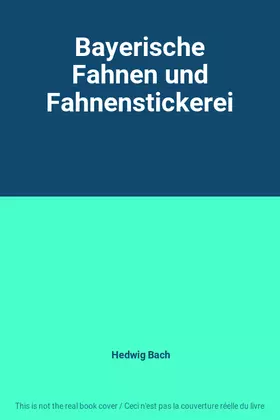 Couverture du produit · Bayerische Fahnen und Fahnenstickerei