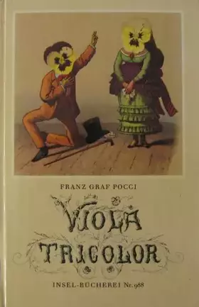 Couverture du produit · Viola Tricolor in Bildern und Versen, Mit einer Vorrede Poccis und einem Nachwort von Dietrich Leube,