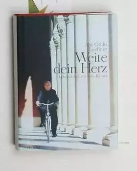 Couverture du produit · Weite Dein Herz: Lebenskunst aus dem Kloster