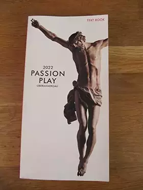 Couverture du produit · 2022 Passion Play Oberammergau Text Book