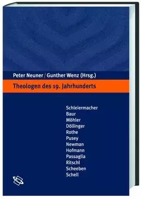 Couverture du produit · Theologen des 19. Jahrhunderts: Eine Einführung