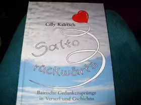Couverture du produit · Salto Rückwärts: Bairische Gedankensprünge in Verserl und Geschichtn