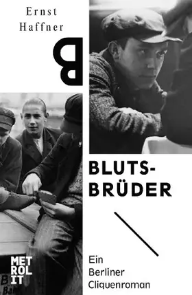 Couverture du produit · Blutsbrüder: Ein Berliner Cliquenroman