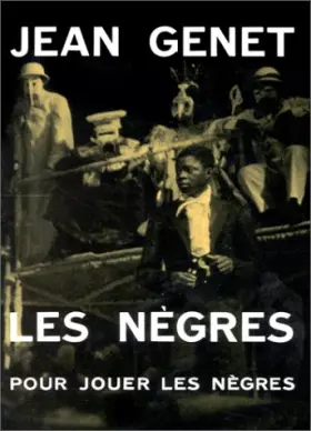 Couverture du produit · Les Nègres pour jouer les nègres