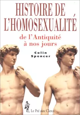 Couverture du produit · HISTOIRE DE L'HOMOSEXUALITE. De l'Antiquité à nos jours