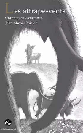 Couverture du produit · Les attrape-vents: Chroniques aziliennes