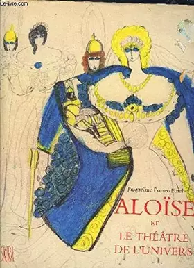 Couverture du produit · Aloïse et le théâtre de l'univers