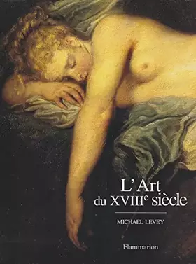 Couverture du produit · L'art du XVIIIe siècle : Peinture et sculpture en France, 1700-1789
