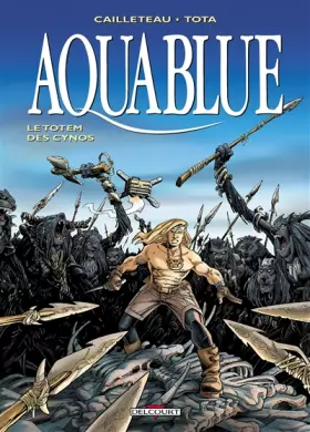 Couverture du produit · Aquablue, tome 9 : Le Totem des Cynos