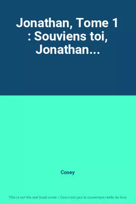Couverture du produit · Jonathan, Tome 1 : Souviens toi, Jonathan...