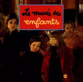 Couverture du produit · Le musée des enfants