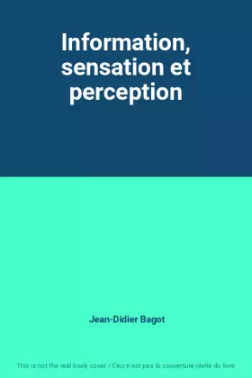 Couverture du produit · Information, sensation et perception