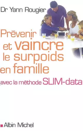 Couverture du produit · Prévenir et vaincre le surpoids en famille avec la méthode SLIM-Data