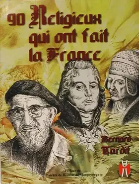 Couverture du produit · 90 religieux qui ont fait la France