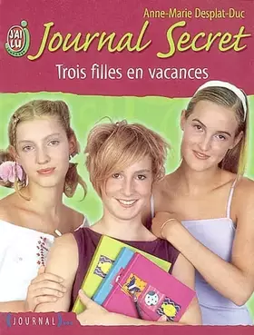 Couverture du produit · Journal secret, numéro 7 : Trois filles en vacances