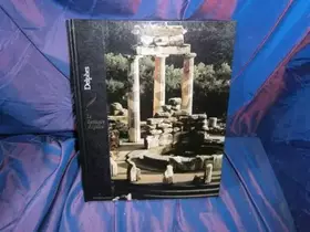 Couverture du produit · Delphes: Le sanctuaire dApollon (Les hauts lieux de la spiritualité)