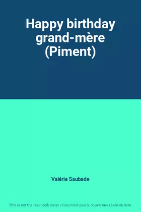 Couverture du produit · Happy birthday grand-mère (Piment)