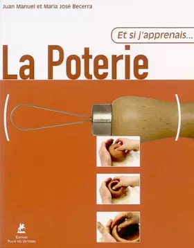 Couverture du produit · Et si j'apprenais la poterie