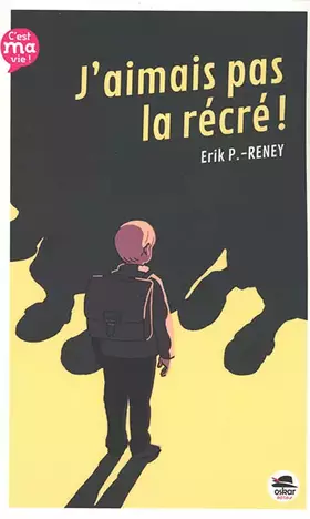 Couverture du produit · J'aimais pas la récré !