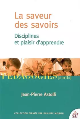 Couverture du produit · La saveur des savoirs : Disciplines et plaisir d'apprendre