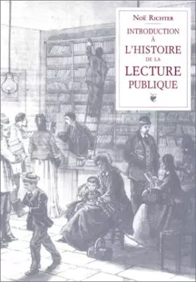 Couverture du produit · Introduction à l'histoire de la lecture publique et à la bibliothéconomie populaire