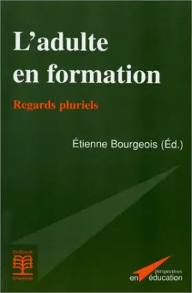 Couverture du produit · L'adulte en formation. Regards pluriels