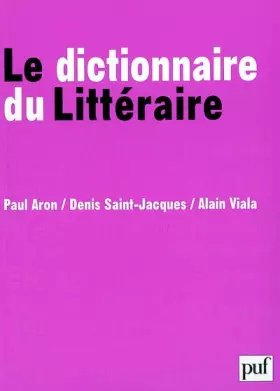 Couverture du produit · Le Dictionnaire du Littéraire