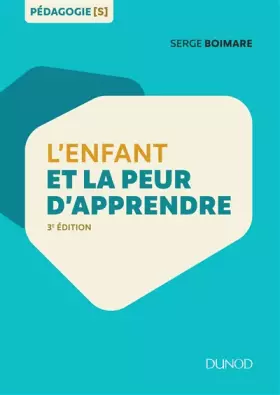 Couverture du produit · L'enfant et la peur d'apprendre - 3e éd