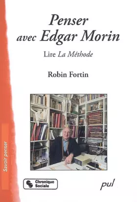 Couverture du produit · penser avec Edgar Morin  lire la Méthode