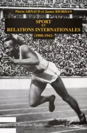 Couverture du produit · Sport et relations internationales (1900-1941): Les démocraties face au fascisme et au nazisme