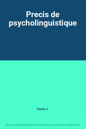 Couverture du produit · Precis de psycholinguistique