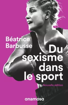 Couverture du produit · Du sexisme dans le sport - nouvelle édition