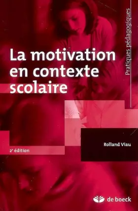 Couverture du produit · La motivation en contexte scolaire