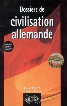Couverture du produit · Dossiers de civilisation allemande : Edition bilingue français-allemand