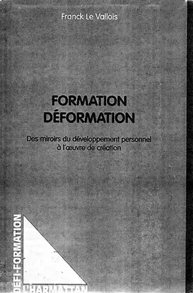Couverture du produit · Formation, déformation : des miroirs du développement personnel à l'oeuvre de création