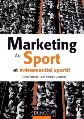 Couverture du produit · Marketing du sport et événementiel sportif - Prix de l'Académie des Sciences Commerciales - 2015