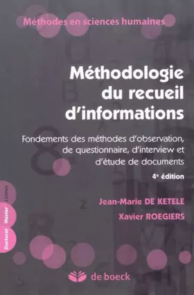 Couverture du produit · Méthodologie du recueil d'informations : Fondements des méthodes d'observation, de questionnaire, d'interview et d'étude de doc