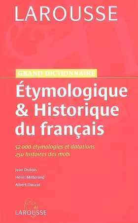 Couverture du produit · Grand dictionnaire étymologie et historique du francais