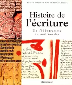 Couverture du produit · Histoire de l'écriture : De l'idéogramme au multimédia