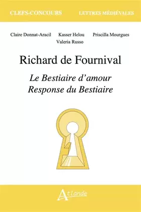 Couverture du produit · Richard de Fournival, Le bestiaire d'amour et La Réponse au bestiaire