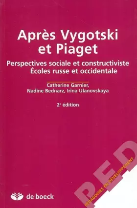 Couverture du produit · Après Vygotski et Piaget: Perspectives sociale et constructiviste, Ecoles russe et occidentale