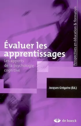 Couverture du produit · Évaluer les apprentissages: Les apports de la psychologie cognitive (2008)