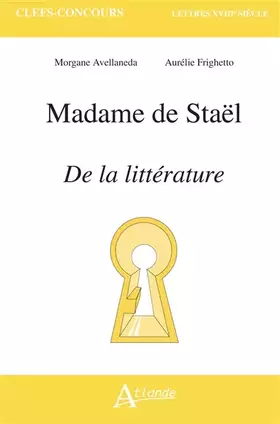 Couverture du produit · Madame de Staël, De la littérature