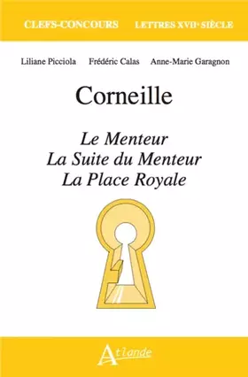 Couverture du produit · Corneille, Le menteur, La suite du Menteur et La Place Royale