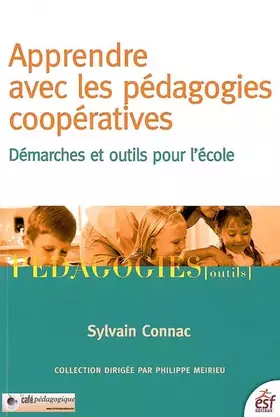 Couverture du produit · Apprendre avec les pédagogies coopératives: Démarches et outils pour l'école