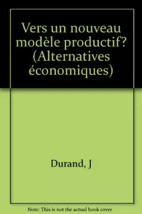 Couverture du produit · Vers un nouveau modèle productif ?