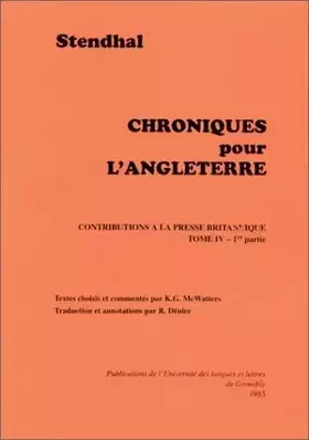 Couverture du produit · Chroniques pour l'Angleterre : Contributions à la presse britannique, tome 4 : Années 1824-1825